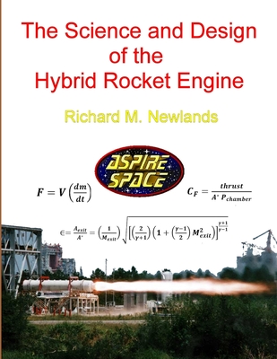 The science and design of the hybrid rocket engine - Richard M. Newlands