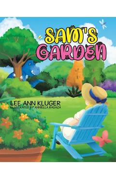 Coperta cărții 'Sam's Garden - Lee Ann Kluger'