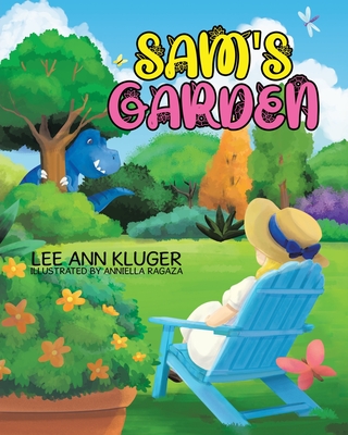 Sam's Garden - Lee Ann Kluger
