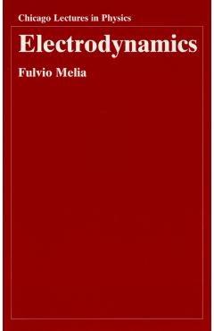Coperta cărții 'Electrodynamics - Fulvio Melia'