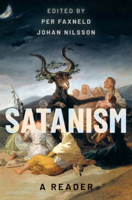 Satanism: A Reader: A Reader - Per Faxneld