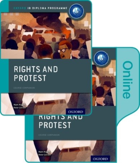 Rights and Protest: Ib History Print and Online Pack: Oxford Ib Diploma Program [With DVD] - Peter Clinton