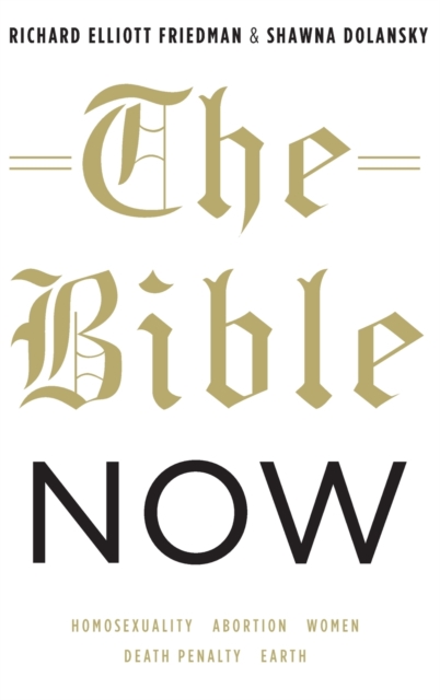 Bible Now - Richard Elliott Friedman