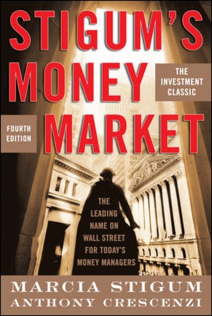 Stigum's Money Market, 4e - Marcia Stigum