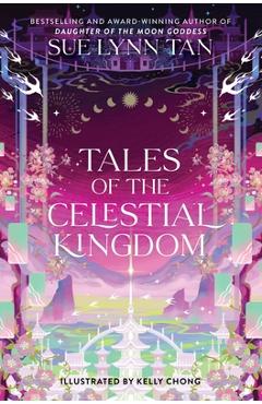 Tales of the Celestial Kingdom - Sue Lynn Tan