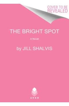 The Bright Spot - Jill Shalvis