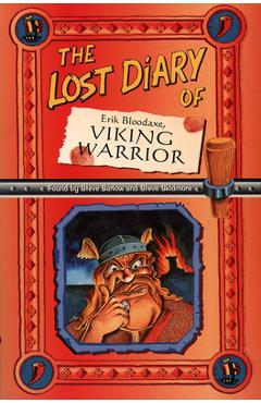 Coperta cărții 'The Lost Diary Of Erik Bloodaxe, Viking Warrior - Steve Barlow'