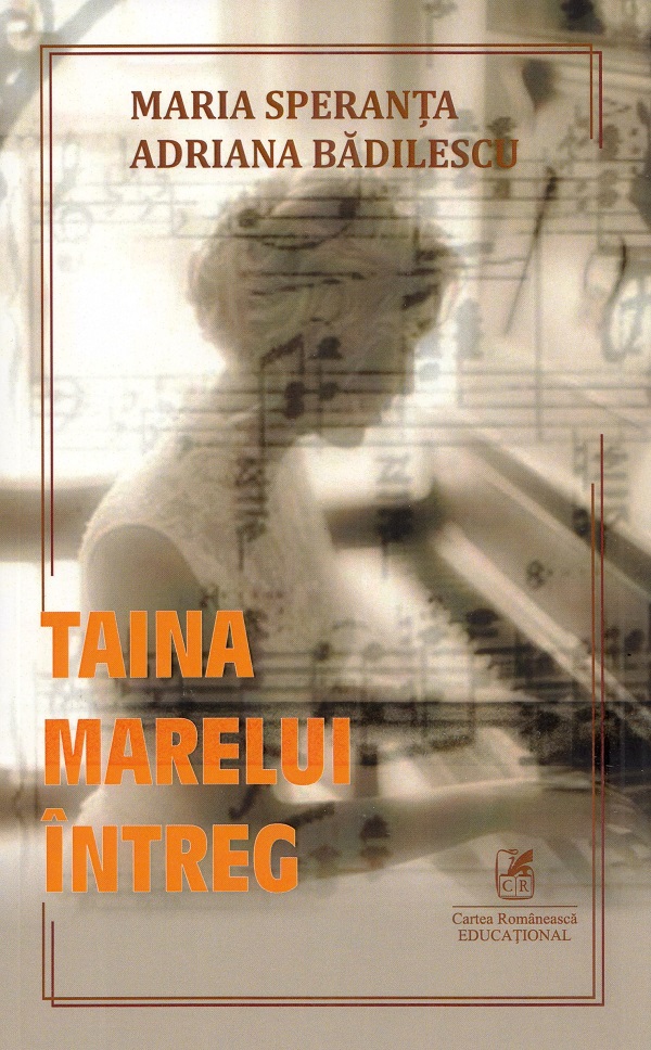 Taina Marelui Intreg - Maria Adriana Speranta Badilescu