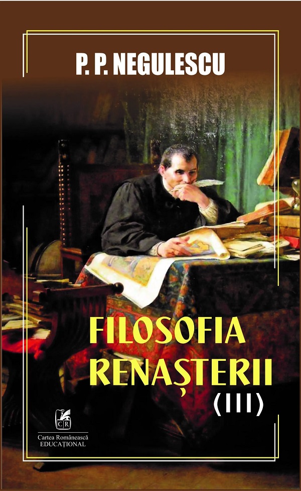 Filosofia Renasterii Vol.3 - P. P. Negulescu