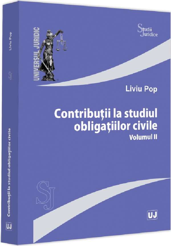 Contributii la studiul obligatiilor civile Vol.2 - Liviu Pop