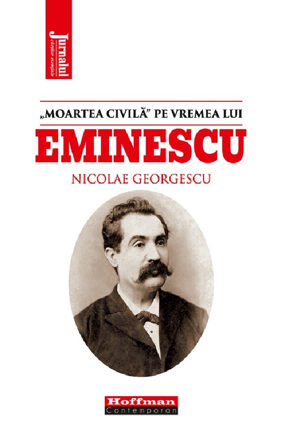 'Moartea civila' pe vremea lui Eminescu - Nicolae Georgescu