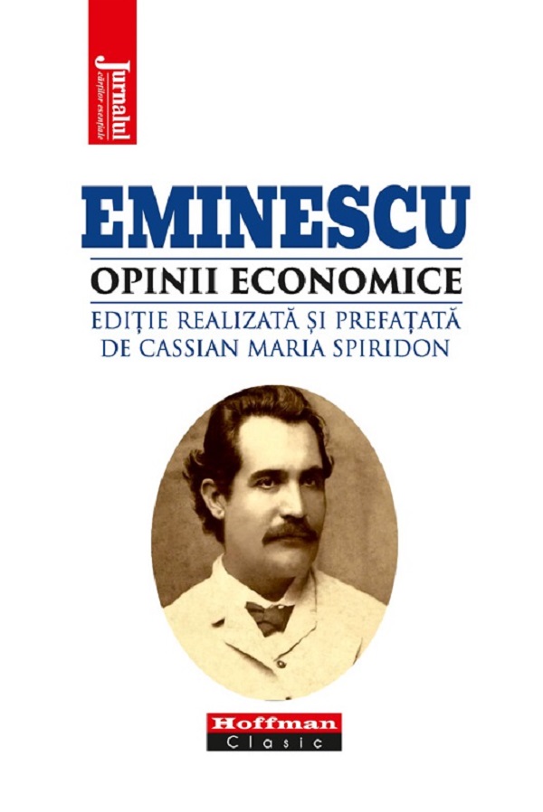 Eminescu, opinii economice - Cassian Maria Spiridon