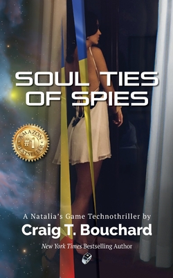 Soul Ties Of Spies - Craig T. Bouchard