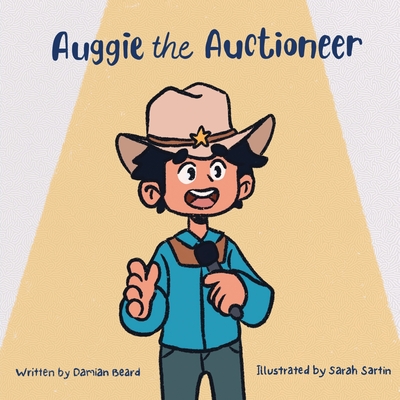 Auggie the Auctioneer - Damian Beard