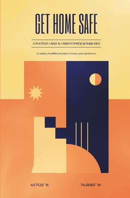 Get Home Safe - Jonathan Cruz