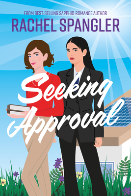 Seeking Approval - Rachel Spangler