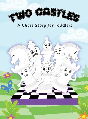 Two Castles: The first chess book for young minds - Garrett Gillin