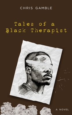 Coperta cărții 'Tales of a Black Therapist - Chris Gamble'