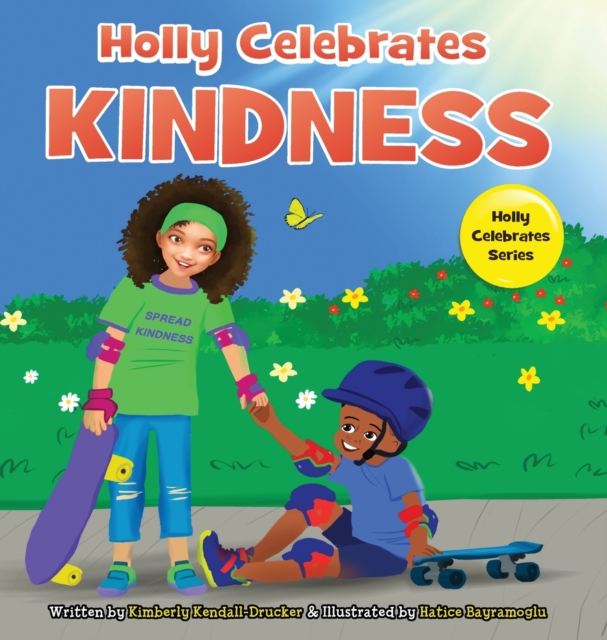 Holly Celebrates Kindness - Kimberly Kendall-drucker