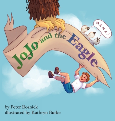 Coperta cărții 'JoJo and the Eagle - Peter Rosnick'