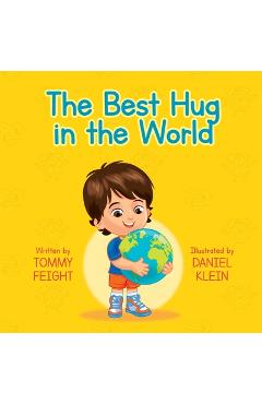 Coperta cărții 'The Best Hug in The World - Thomas J. Feight'