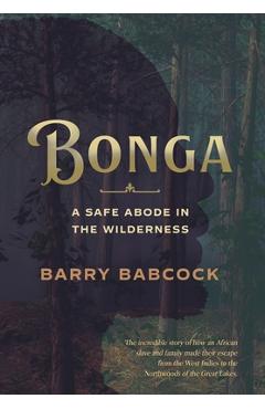Coperta cărții 'Bonga: A Safe Abode in the Wilderness - Barry Babcock'
