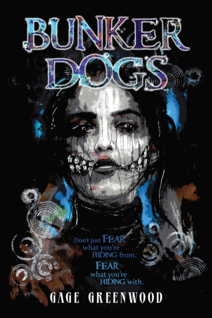 Bunker Dogs - Gage Greenwood