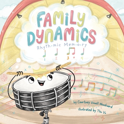 Family Dynamics: Rhythmic Memory - Courtney Vowell Woodward