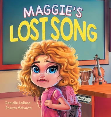 Maggie's Lost Song: A Journey of Courage and Music - Danielle Larosa