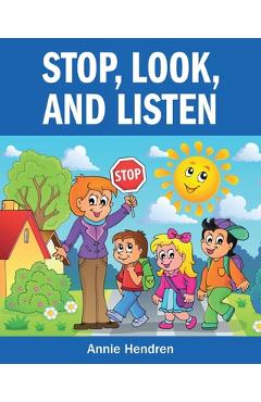 Coperta cărții 'Stop, Look, and Listen - Annie Hendren'