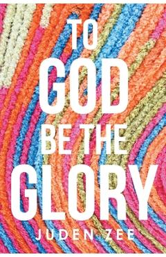 Coperta cărții 'To God Be The Glory - Juden Zee'