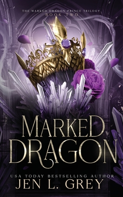 Marked Dragon - Jen L. Grey