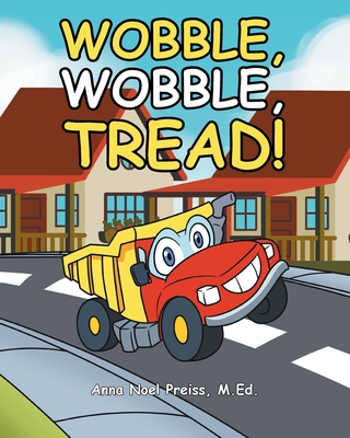 Wobble, Wobble, Tread_ - Anna Noel Preiss M. Ed