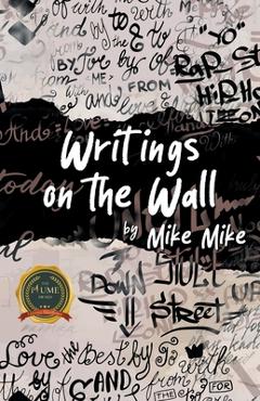 Poza produsului Writings on the Wall - Mike Mike