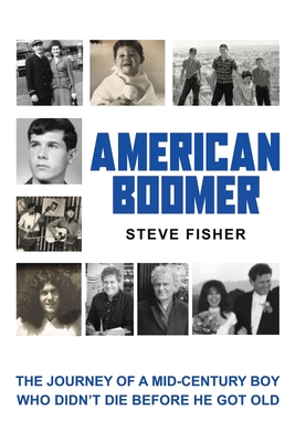 American Boomer - Steve Fisher