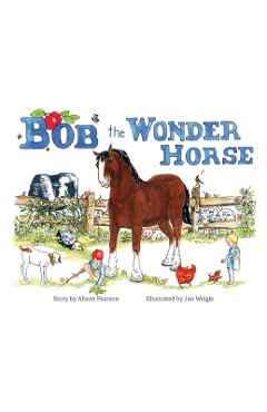 Bob the Wonder Horse - Alison Pearson 