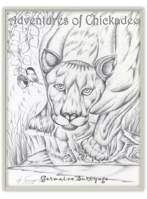 Adventures of Chickadee - Germaine Suriyage