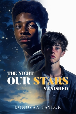 The Night Our Stars Vanished - Donovan Taylor
