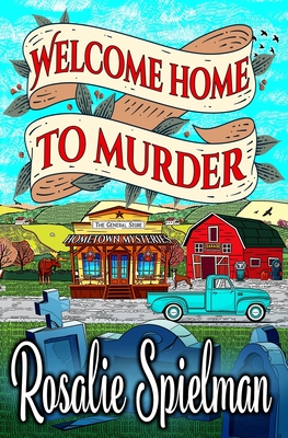 Welcome Home to Murder - Rosalie Spielman
