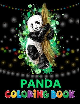 Panda coloring book: Cool Gift And Funny Activity Coloring Book for Boys & Girls - Starcef Xefrim
