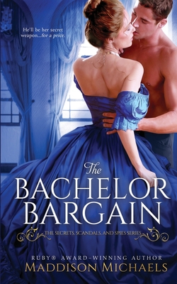 The Bachelor Bargain - Maddison Michaels