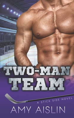 Two-Man Team - Amy Aislin