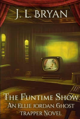 Coperta cărții 'The Funtime Show - Jl Bryan'