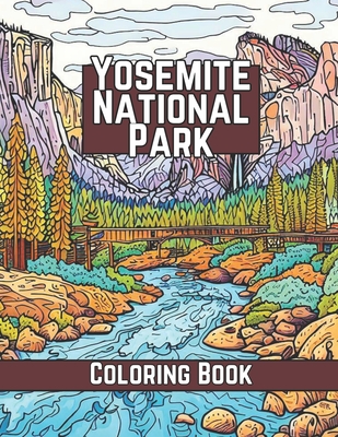 Yosemite National Park Coloring Book - Jennifer Berling