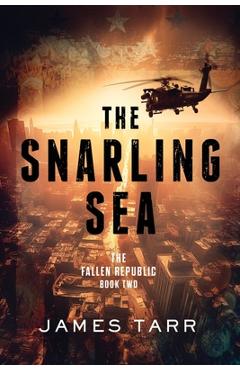Poza produsului The Snarling Sea - James Tarr
