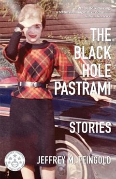 Coperta cărții 'The Black Hole Pastrami and Other Stories - Jeffrey Feingold'