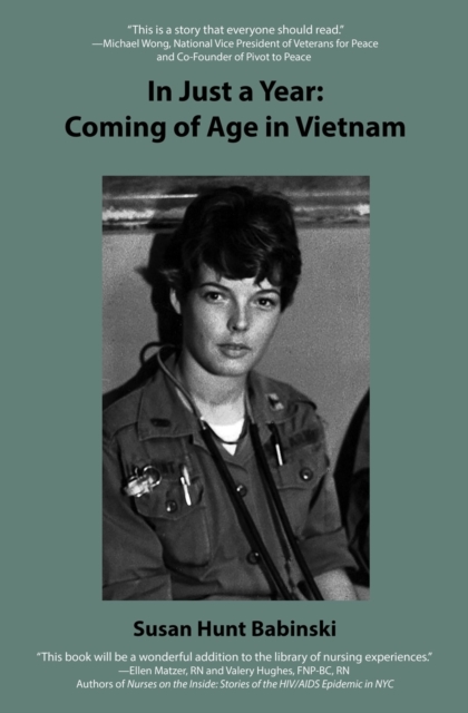 In Just a Year: Coming of Age in Vietnam - Susan Hunt Babinski