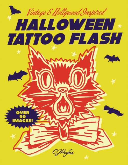 Halloween Tattoo Flash: Vintage And Hollywood Inspired - Cj Hughes