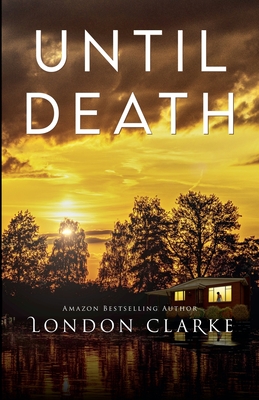 Until Death - London Clarke