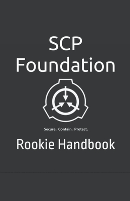 SCP Foundation Rookie Handbook - Fandom Books